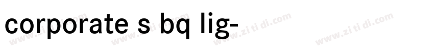 corporate s bq lig字体转换